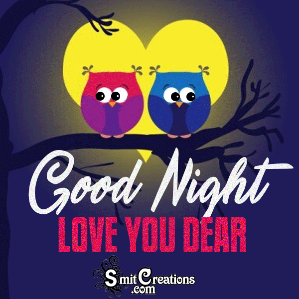 Good Night Love You Dear Gif Pic
