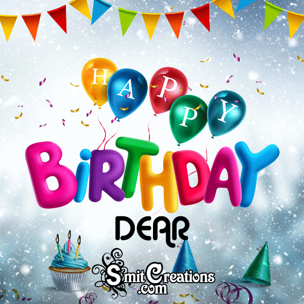 Happy Birthday Dear Gif Image