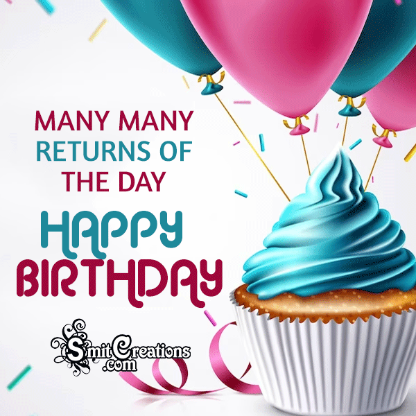 Many Many Returns Of Happy Birthday Gif Pic