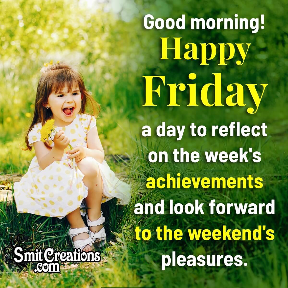 Good Morning Happy Friday Images To Welcome A Fresh And Happy Weekend Good Morning Happy Friday Images To Welcome A Fresh And Happy Weekend