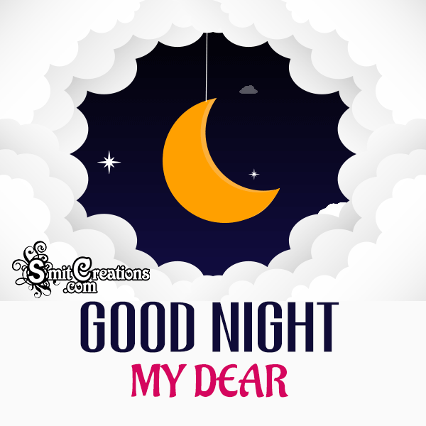 Good Night My Dear Gif Image