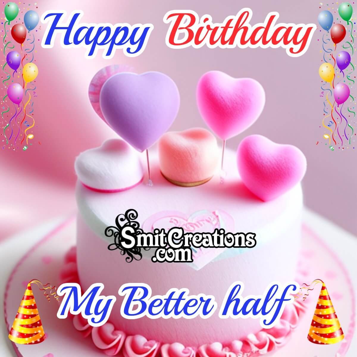 Lovely Happy Birthday My Better Half Photo