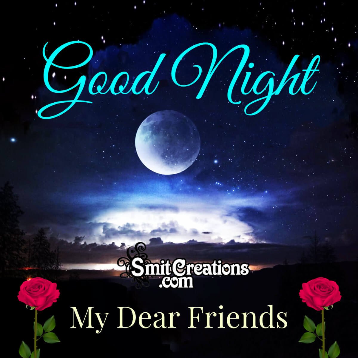 Wonderful Good Night My Dear Friends Photo