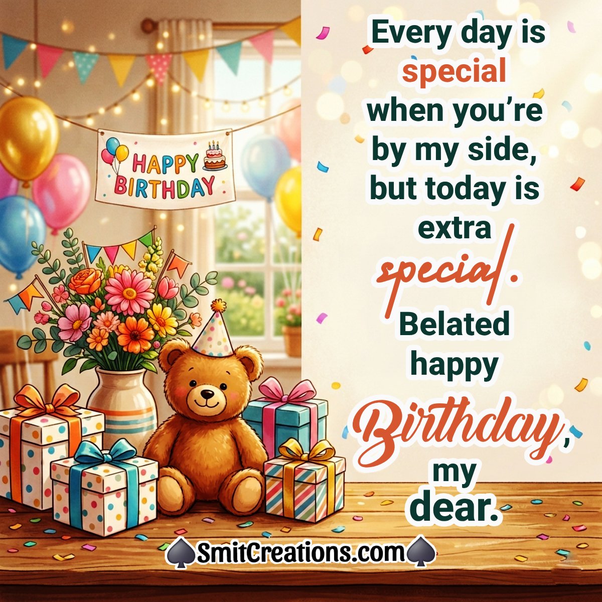 Belated Happy Birthday My Dear With Teddy Bear Image